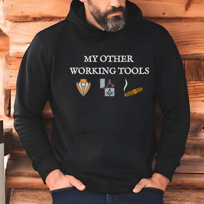 My Other Working Tools Masonic Hoodie Cigars Hooded Sweatshirt Cigar Style Co.