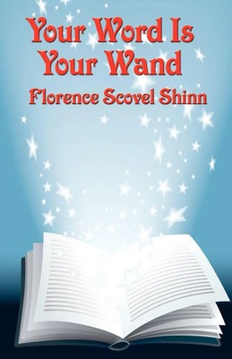 Florence Scovel Shinn | Your Word Is Your Wand | Taschenbuch | Englisch (2007)