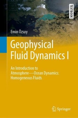 Geophysical Fluid Dynamics I Emin Özsoy