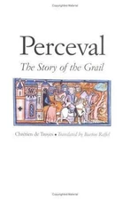 Perceval: The Story of the Grail (Chretien de Troyes Romances S), Chretien de Tr