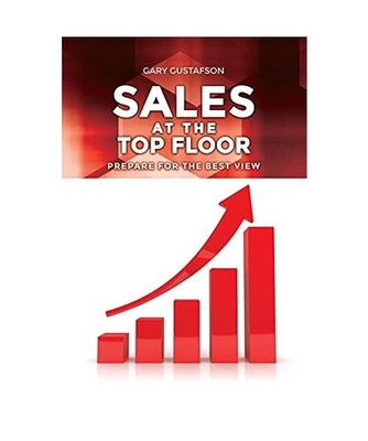 Sales at the Top Floor: Prepare for the Best View: Prepare for the Best View, Ga