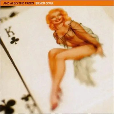 And Also the Trees - Silver Soul ZUSTAND SEHR GUT