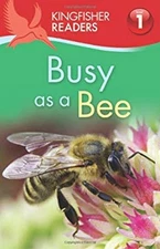 Kingfisher Readers L1: Busy As a Bee Paperback Louise P. Carroll