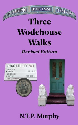 Three Wodehouse Walks Revised Edition N. T. P. Murphy Taschenbuch Englisch 2023