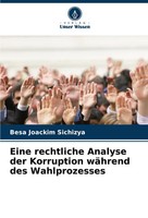 Besa Joackim Sichizya | Eine Rechtliche Analyse Der Korruption WäHrend Des...