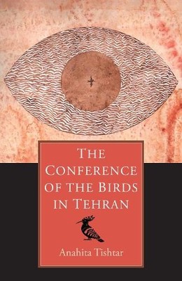 The Conference of the Birds in Tehran, Tishtar, Anahita