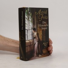 Die Himmelsbraut  |  Astrid Fritz