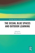 The Ocean, Blue Spaces and Outdoor Learning by Mike Brown Hardcover Book
