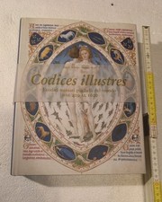 Codices Illustres - I Codici Miniati più Belli del Mondo dal 400 al 1600 - Ed. T