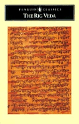 The Rig Veda: 5an Anthology of One Hundred Eight Hymns by Sir Wyatt, Thomas