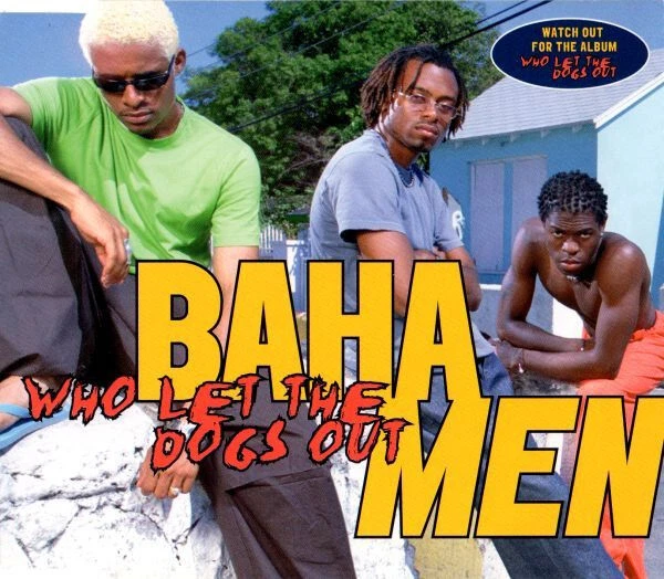Baha Men - Who Let The Dogs Out MCD #G2036784 - Bild 1 von 1
