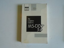 The Complete Guide to MS-DOS 5.0 BSR .