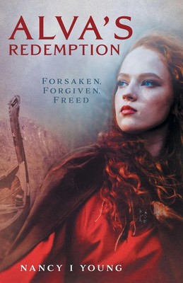 Alva's Redemption | Forsaken, Forgiven, Freed | Nancy I. Young | Taschenbuch