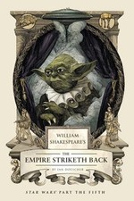 William Shakespeare's the Empire Striketh Back : Star Wars Part t