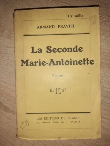 R1 Armand Praviel La seconde marie-antoinette 1927 - Afbeelding 1 van 7