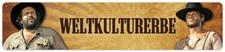 Bud Spencer & Terence Hill - Weltkulturerbe - Stra&szlig;enschild Blechschild 46x10cm