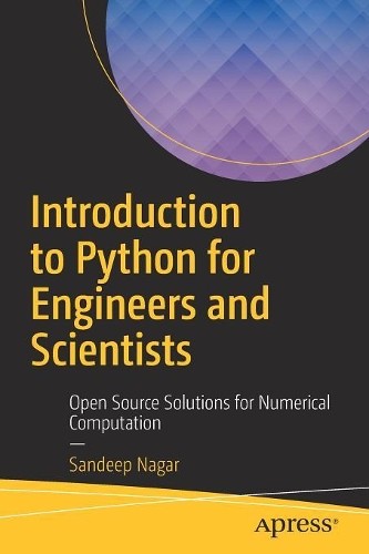 Introduction to Python for Engineers and Scientists by Sandee... - 9781484232033