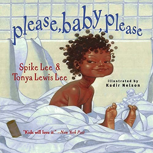 Please, Baby, Please,Spike Lee, Tonya Lewis Lee, Kadir Nelson