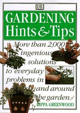 Gardening Hints and Tips by Greenwood, Pippa