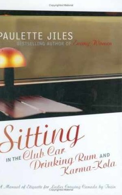 Sitting in the Club Car Drinking Rum and - Paperback, by Jiles Paulette - Good