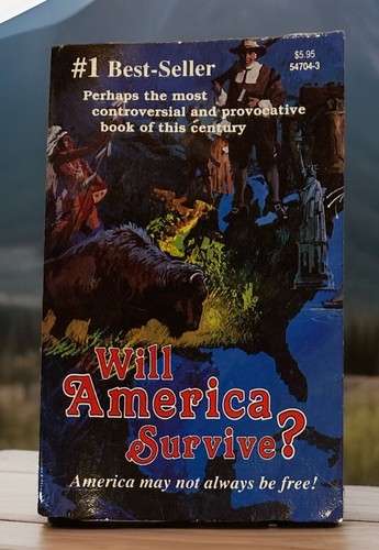 Will America Survive? America May NotAlways Be Free! by E.G. White PB 1988