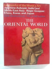 The Oriental World: Art (Jeannine Auboyer & Roger Goepper - 1967) (ID:13908)