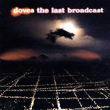 The Last Broadcast von Doves | CD | Zustand gut