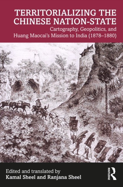 Territorializing the Chinese Nation-State (Paperback Book)