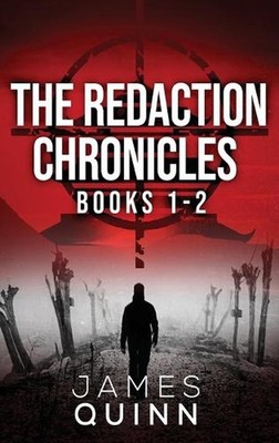 The Redaction Chronicles - Books 1-2 by James Quinn Hardcover Book