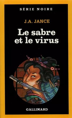 Das Schwert und das Virus, J.A. Jance und Michel Deutsch