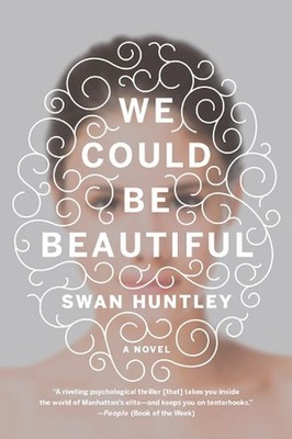 We Could Be Beautiful by Swan Huntley (English) Paperback Book