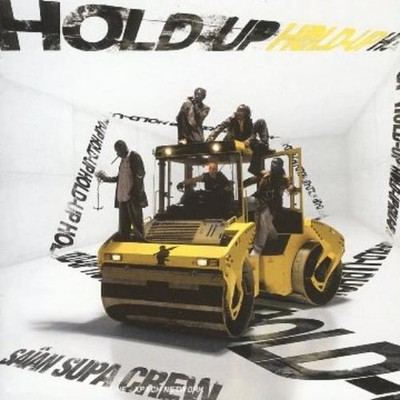 Saian Supa Crew Hold up (US IMPORT)