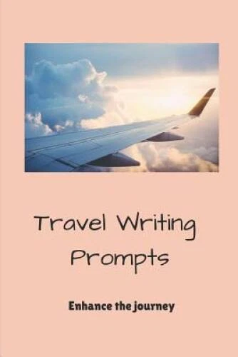 Travel Writing Prompts: Lined Journal with Simple Ideas of Things to - VERY GOOD