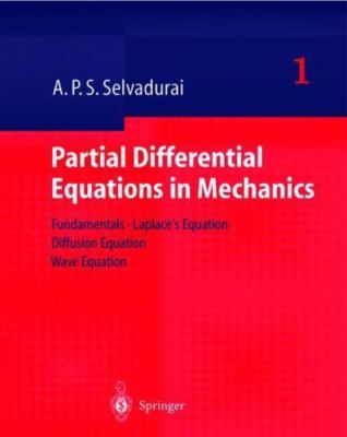 Partial Differential Equations in Mechanics 1: Fundamentals, Laplace's...