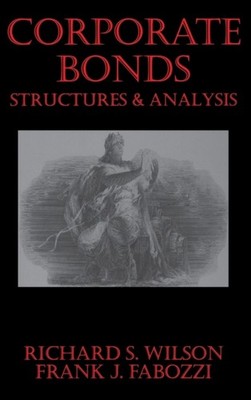 Wilson - Corporate Bonds Structure Analysis - New hardback or cased bo - X555z