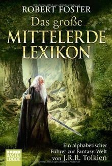 Das große Mittelerde-Lexikon.  von Robert Foster | Buch | Zustand akzeptabel