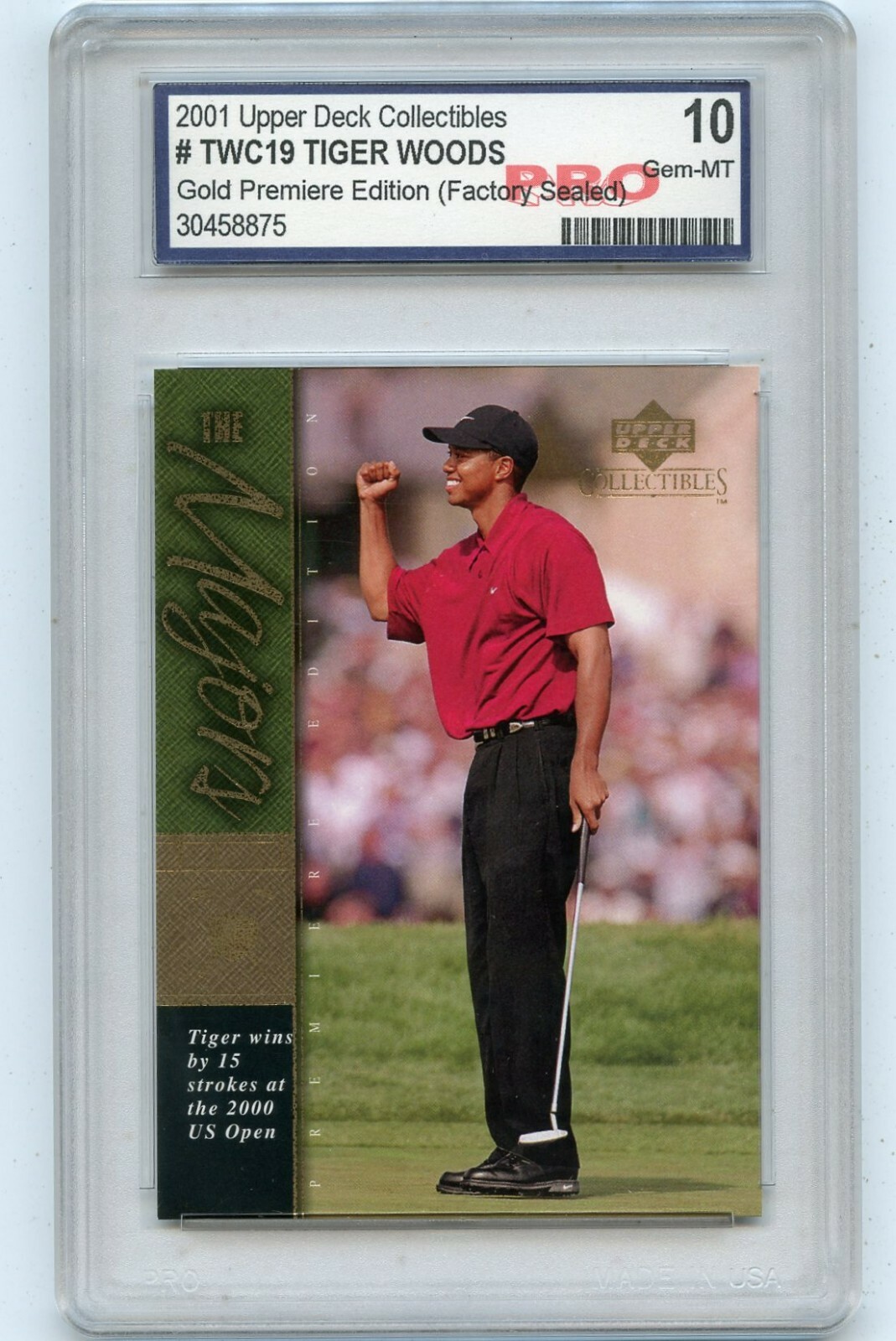 2001 UPPER DECK COLLECTIBLES #TWC19 TIGER WOODS GOLD PREMIERE EDITION RC, PRO 10