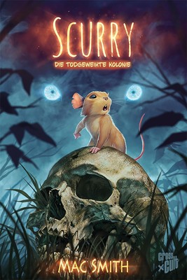 Scurry 1 | Die todgeweihte Kolonie | Mac Smith | Deutsch | Buch | 105 S. | 2023