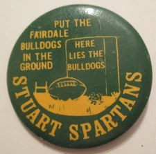 Stuart Spartans put Fairdale Bulldogs in the ground Pinback Button