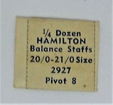 NOS 1/4 Dozen 3 Pcs of HAMILTON Balance Staffs 20/0 - 21/0 size 2927 Pivot 8