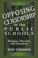 June Edwards | Opposing Censorship In Public Schools | Taschenbuch | Englisch