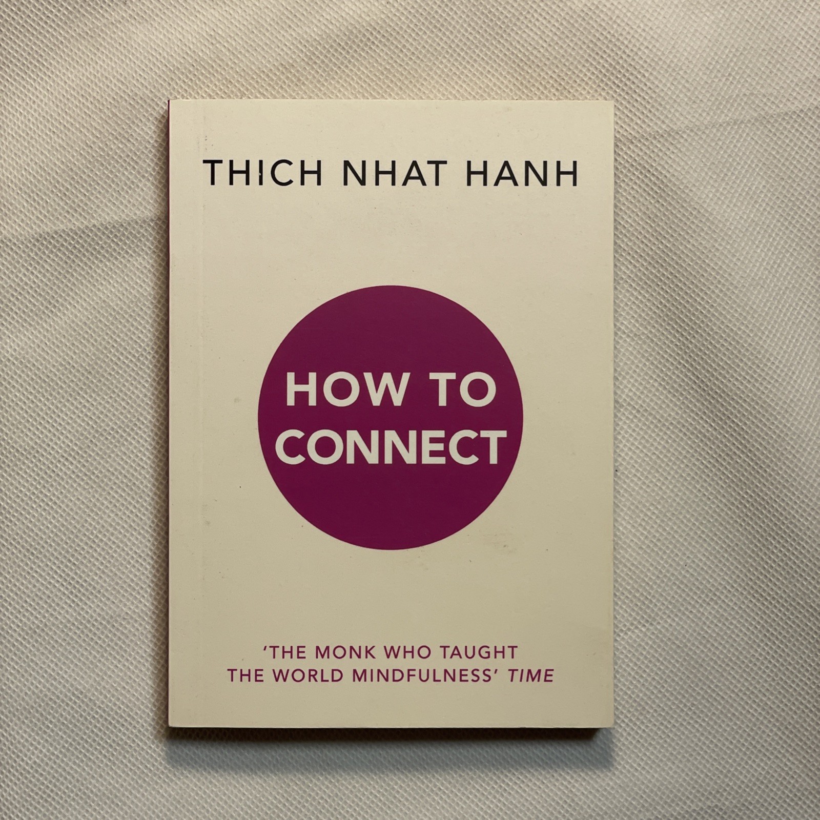 Thich Nhat Hanh How to Connect (Paperback)