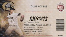 Ticket Stub: Charlotte Knights vs Durham Bulls - August 28, 2019 - Baseball
