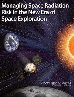 MANAGING SPACE RADIATION RISK IN THE NEW by AUTHOR STATED, NO Paperback Business