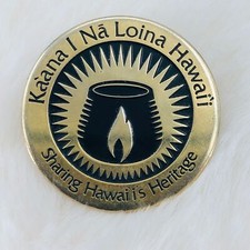 Kaana I Na Loina Hawaii Heritage Gold Tone Souvenir Lapel Pin