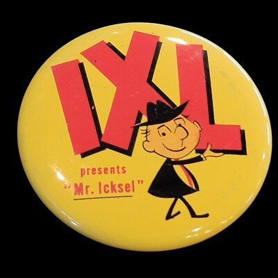 pop culture pinback Vtg button 70s IXL Presents Mr. Icksel Theater Performance 