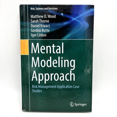 Mental Modeling Approach Risk Management Decision Making Case Studies Hardcover