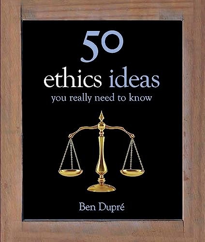 50 Ethics Ideas You Really Need to Know by Ben Dupre (Hardback Book) - Image 8