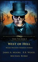 James A. Moore (U. A.) | West Of Hell | Buch | Englisch (2022) | Gebunden
