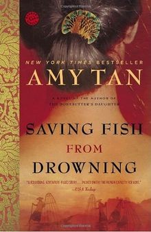 Saving Fish from Drowning: A Novel (Ballantine Reader s ... | Buch | Zustand gut